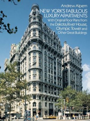 New Yorks Fabulous Luxury Apartments by Andrew Alpern.jpg